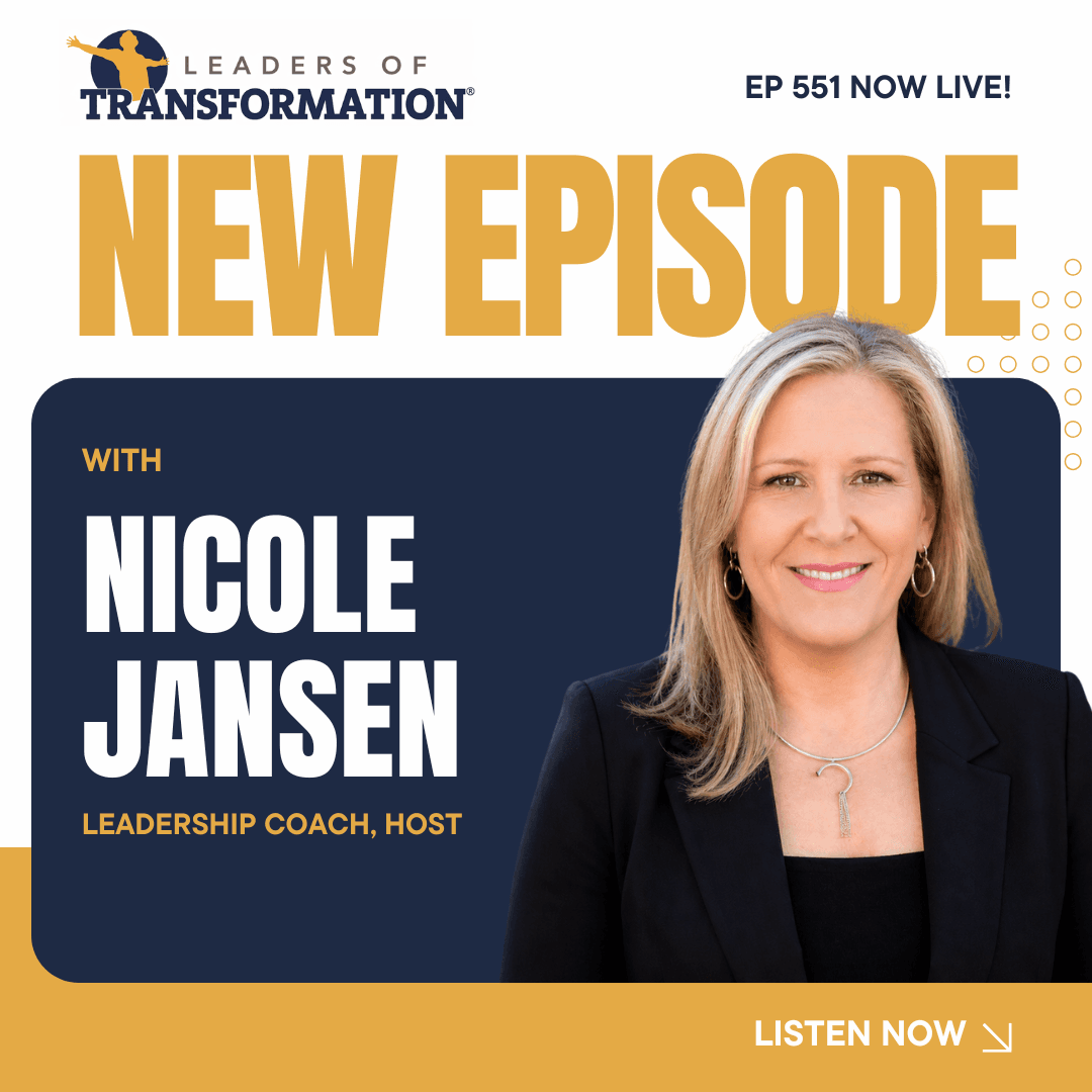 551: Flying Right Side Up: A Better Way to Live, Lead and Grow with Nicole Jansen — Leaders Of Transformation cover