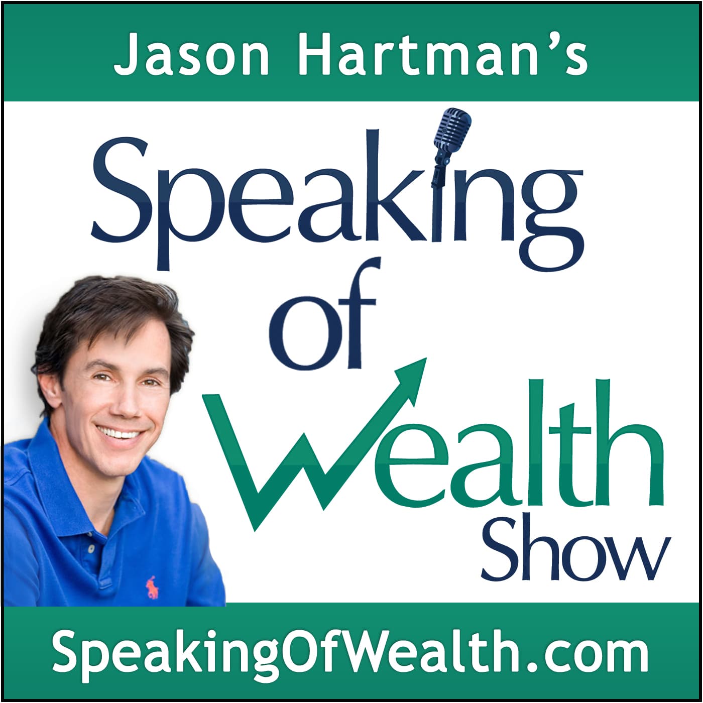 Speaking Of Wealth with Jason Hartman cover