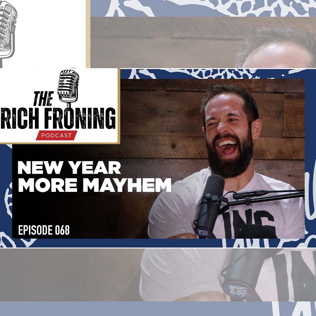 New Year, More Mayhem  // The Rich Froning Podcast 068 — The Rich Froning Podcast cover