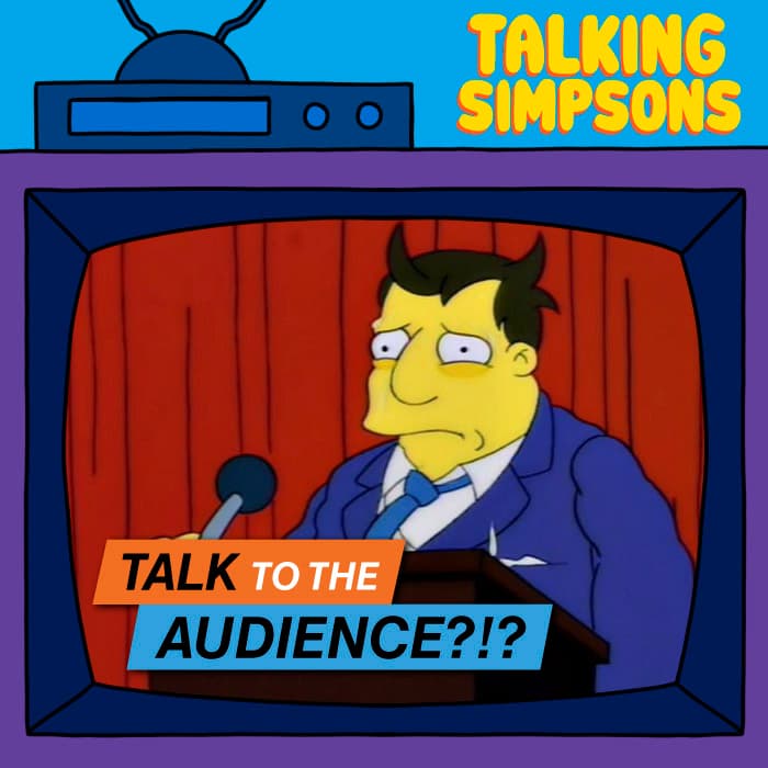 Talk To The Audience?!? - February 2026 - Talking Simpsons cover