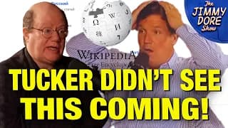 Wikipedia Founder Tells Tucker The CIA Runs Wikipedia! - The Jimmy Dore Show cover