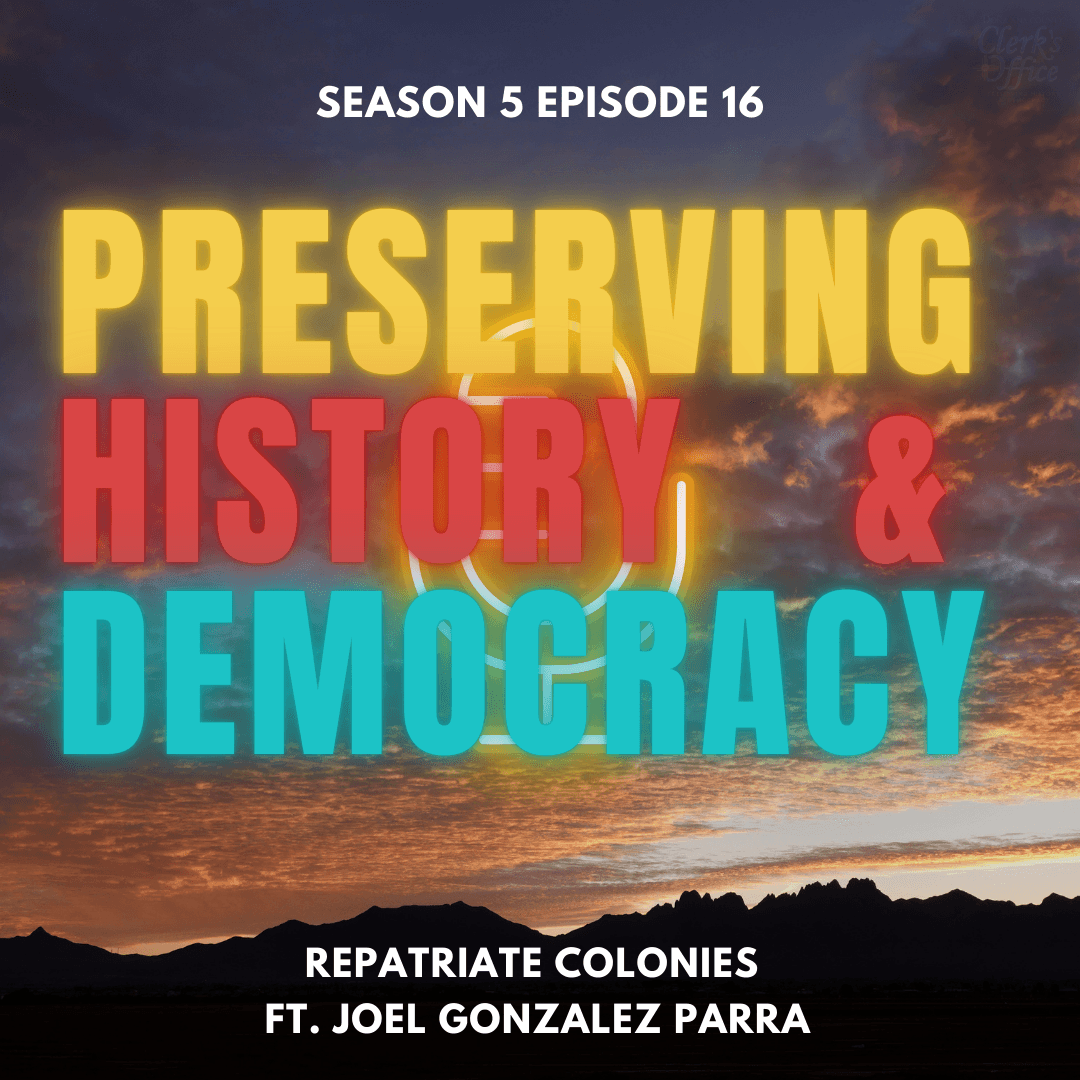 Repatriate Colonies ft. Joel Gonzalez Parra - Preserving History and Democracy cover
