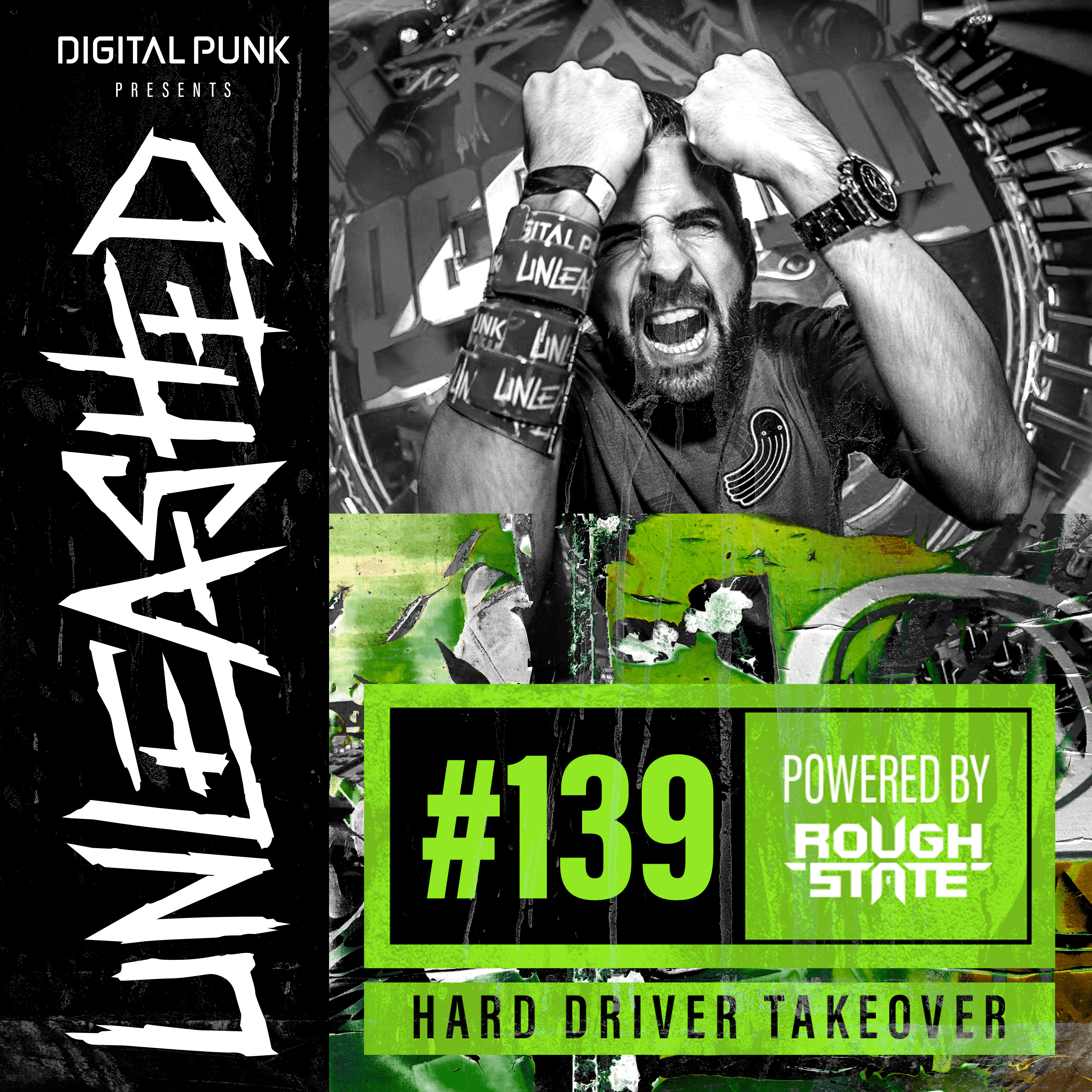 139 | Digital Punk - Unleashed Powered By Roughstate - Unleashed by Digital Punk cover