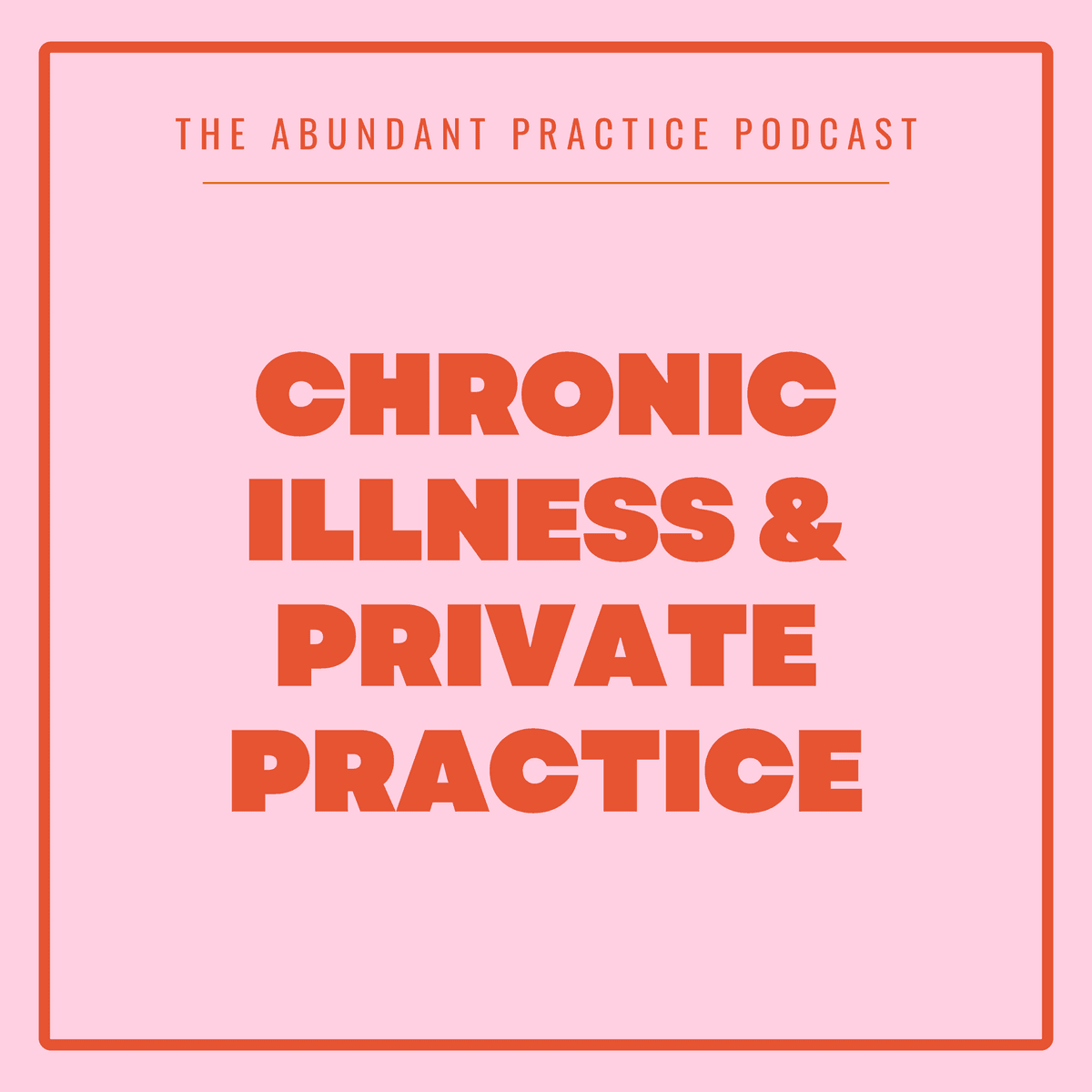 Episode #696: Can I Realistically Have A Private Practice If I Have A Chronic Illness - Abundant Practice Podcast cover