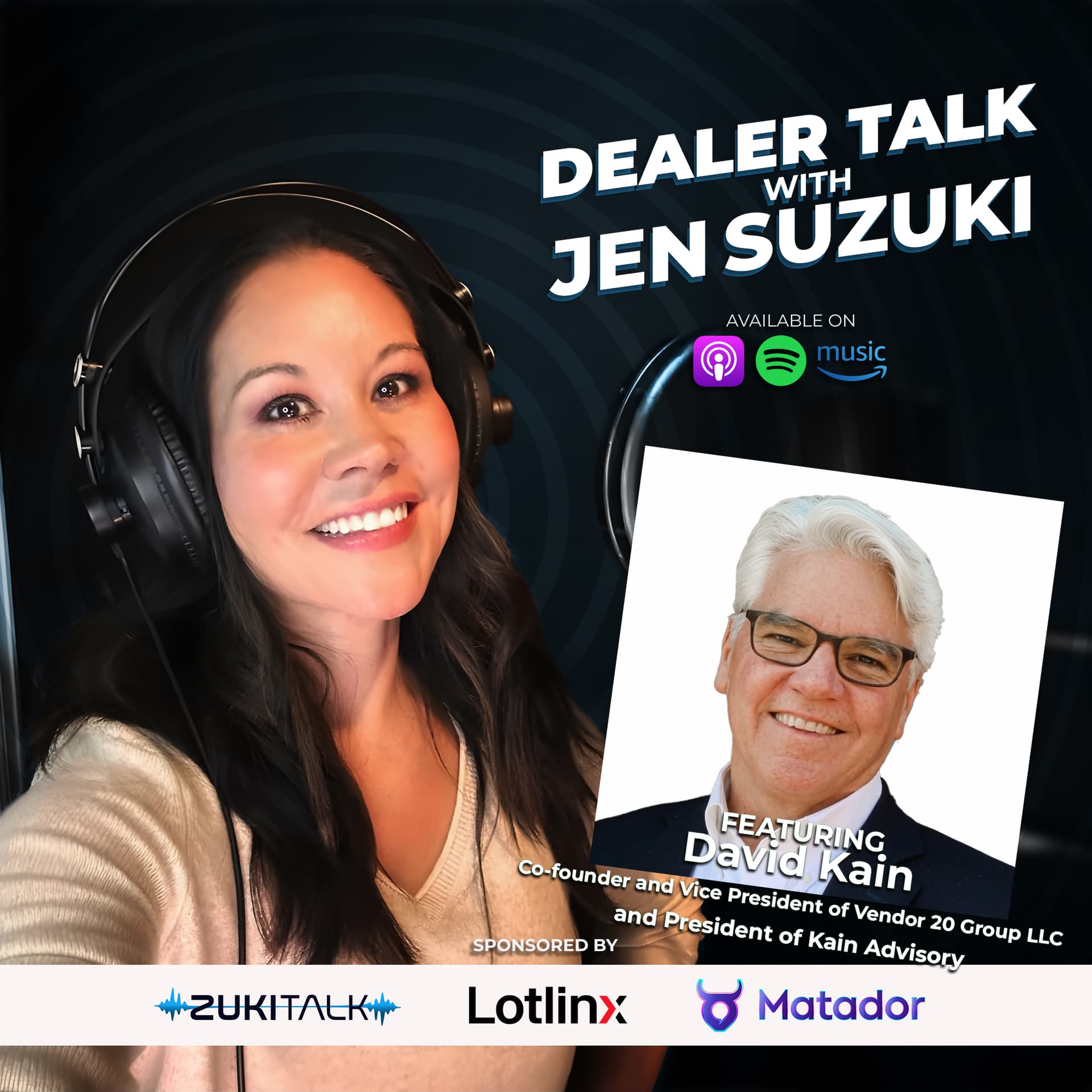 Competitors on Paper, Teammates in Reality: Jen Suzuki & David Kain Get Real — Dealer Talk With Jen Suzuki cover