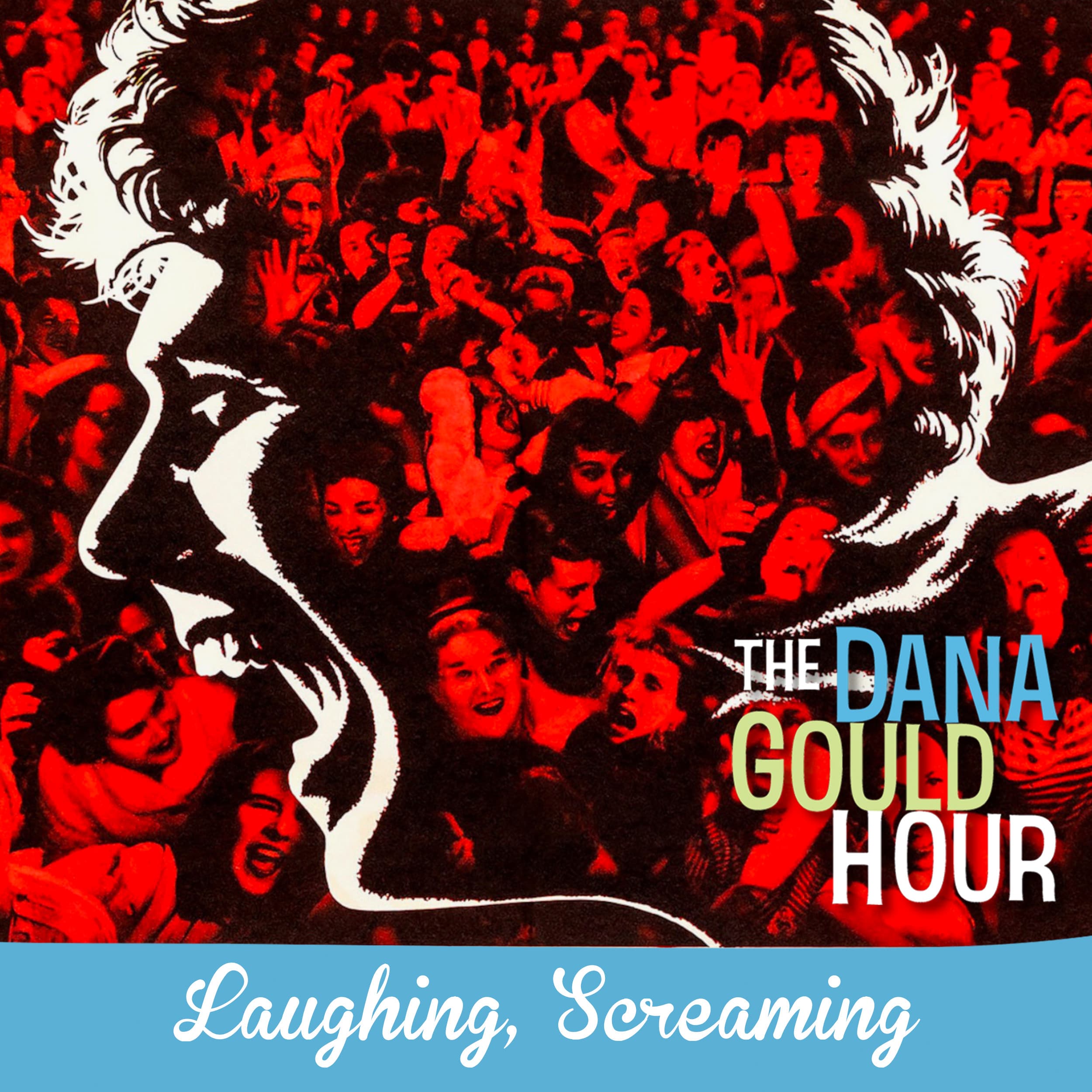 Laughing, Screaming - The Dana Gould Hour cover