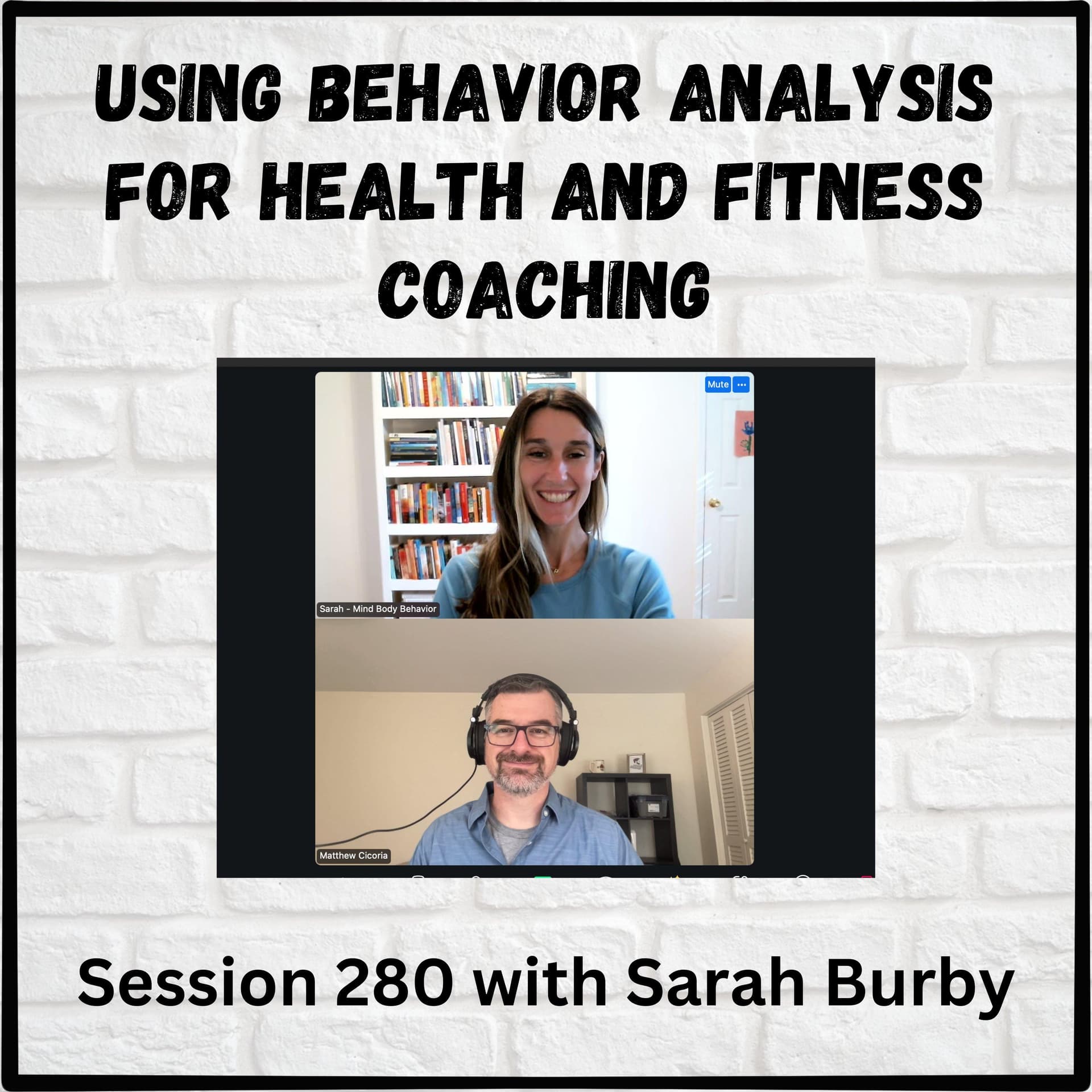 Using Behavior Analysis for Health and Fitness Coaching: Session 280 with Sarah Burby - The Behavioral Observations Podcast with Matt Cicoria cover