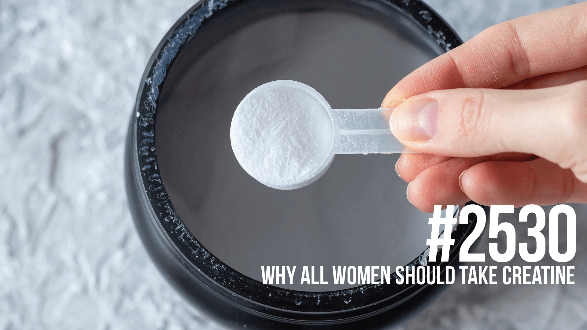 2530: Why All Women Should Take Creatine - Mind Pump: Raw Fitness Truth cover