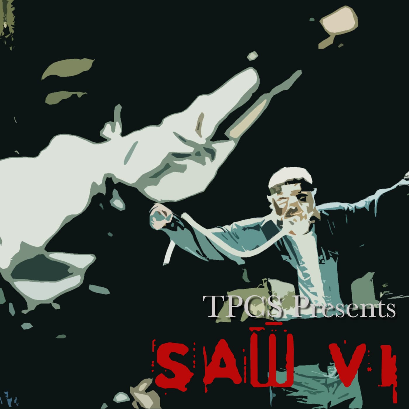 TPCS Presents: Saw VI - This Podcast Contains Spoilers cover