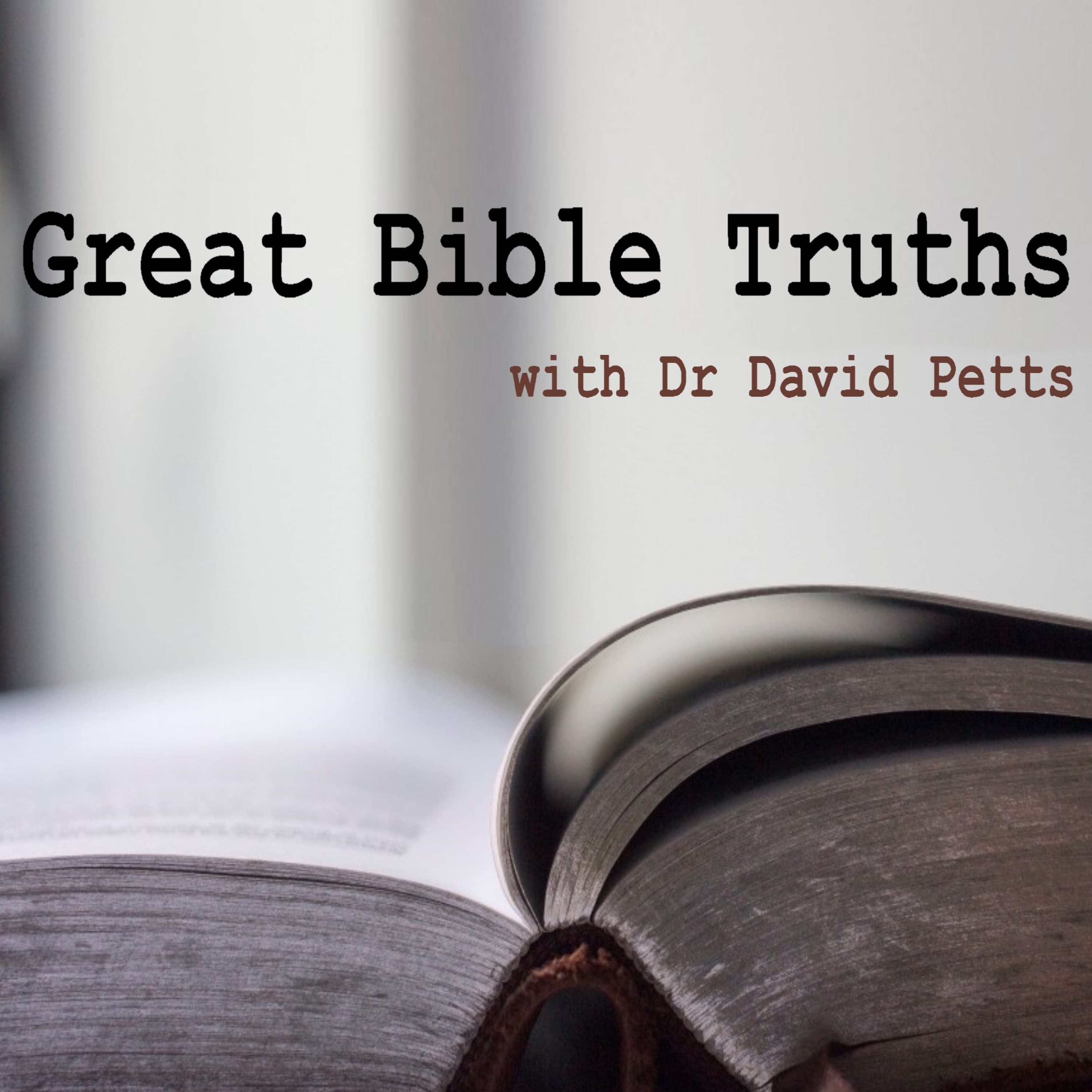 Great Bible Truths with Dr David Petts cover