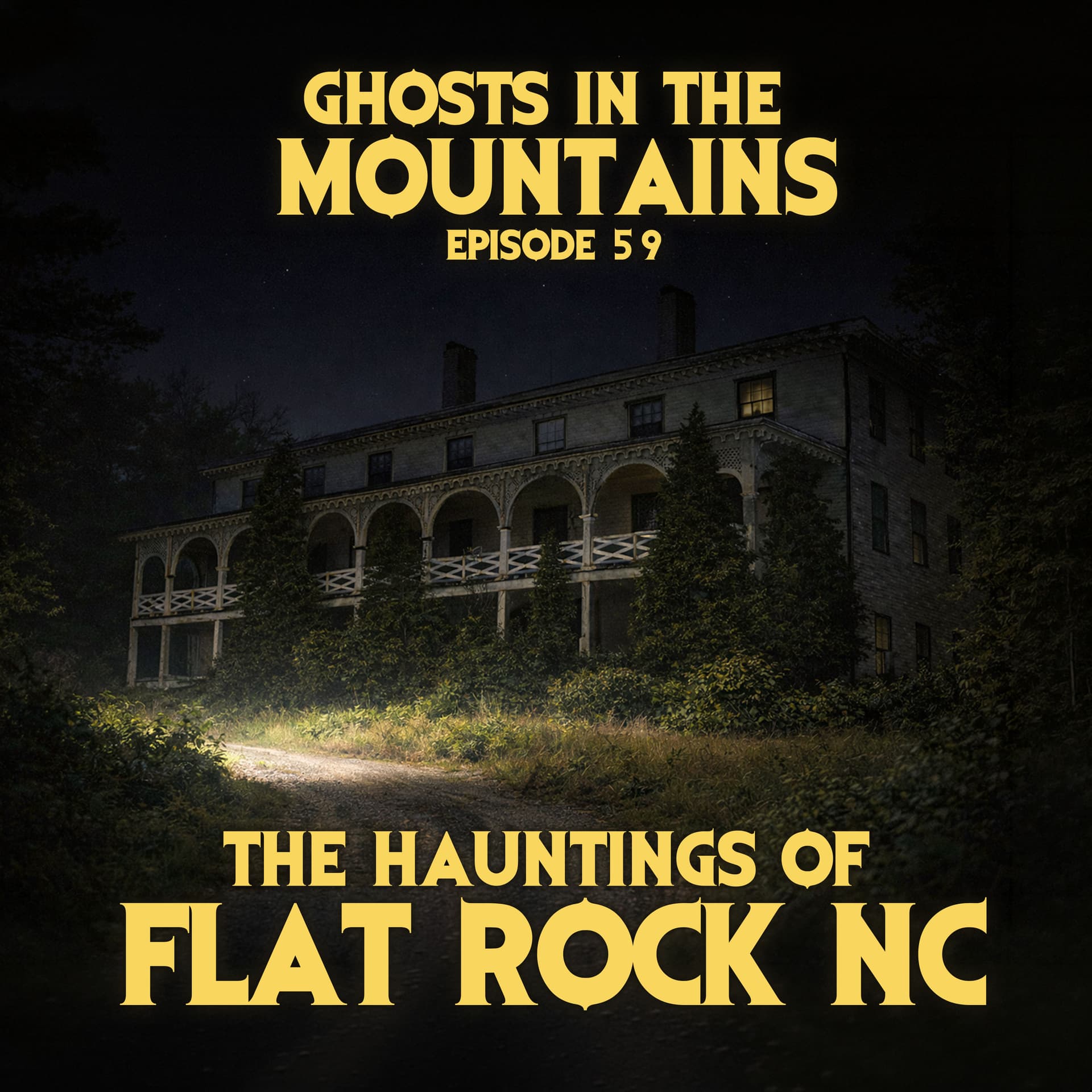 GITM - Ep #59 - The Hauntings of Flat Rock NC - Ghosts In The Mountains cover