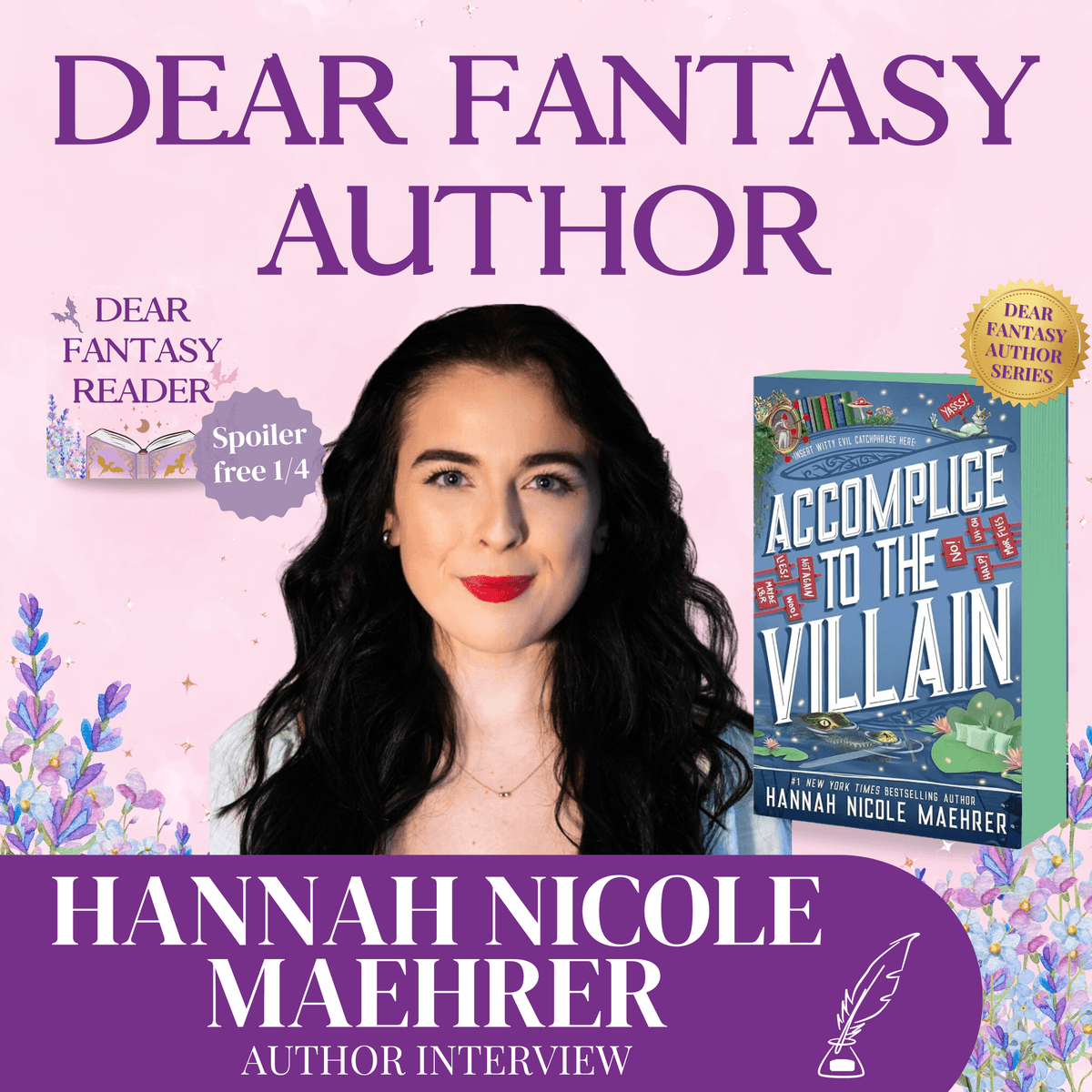 Hannah Nicole Maehrer - Accomplice to the Villain | A Dear Fantasy Author Interview - Dear Fantasy Reader cover