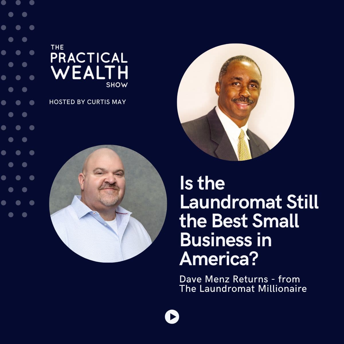 Is the Laundromat Still the Best Small Business in America? Dave Menz Returns (2026) - The Practical Wealth Show cover