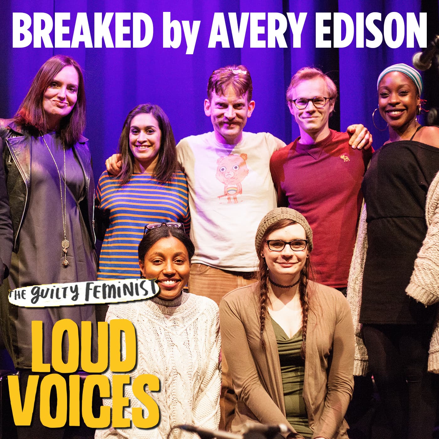 1.2 Breaked by Avery Edison - The Guilty Feminist presents Loud Voices cover