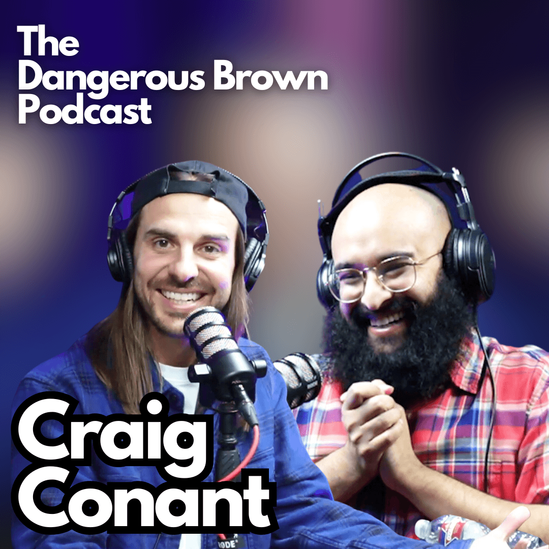 168. Craig Conant - The Dangerous Brown Podcast cover