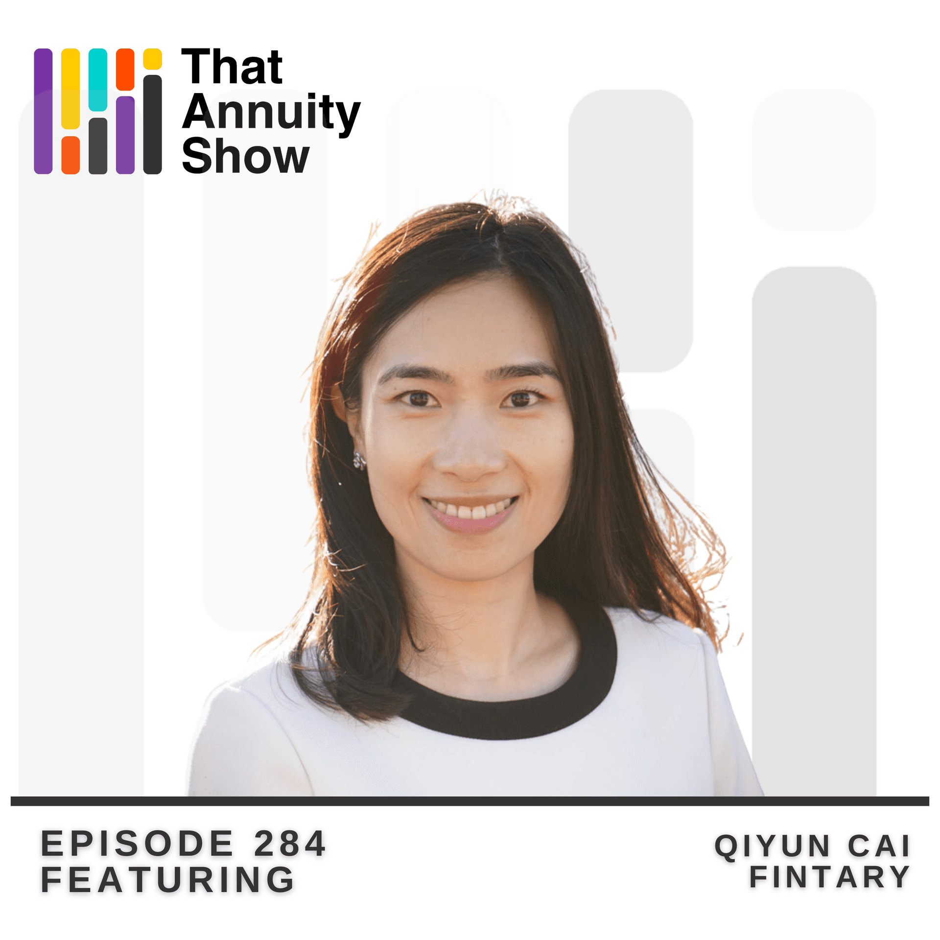 284 - Qiyun Cai on Why Insurance Agencies Leave Money on the Table (And How to Fix It) - That Annuity Show cover