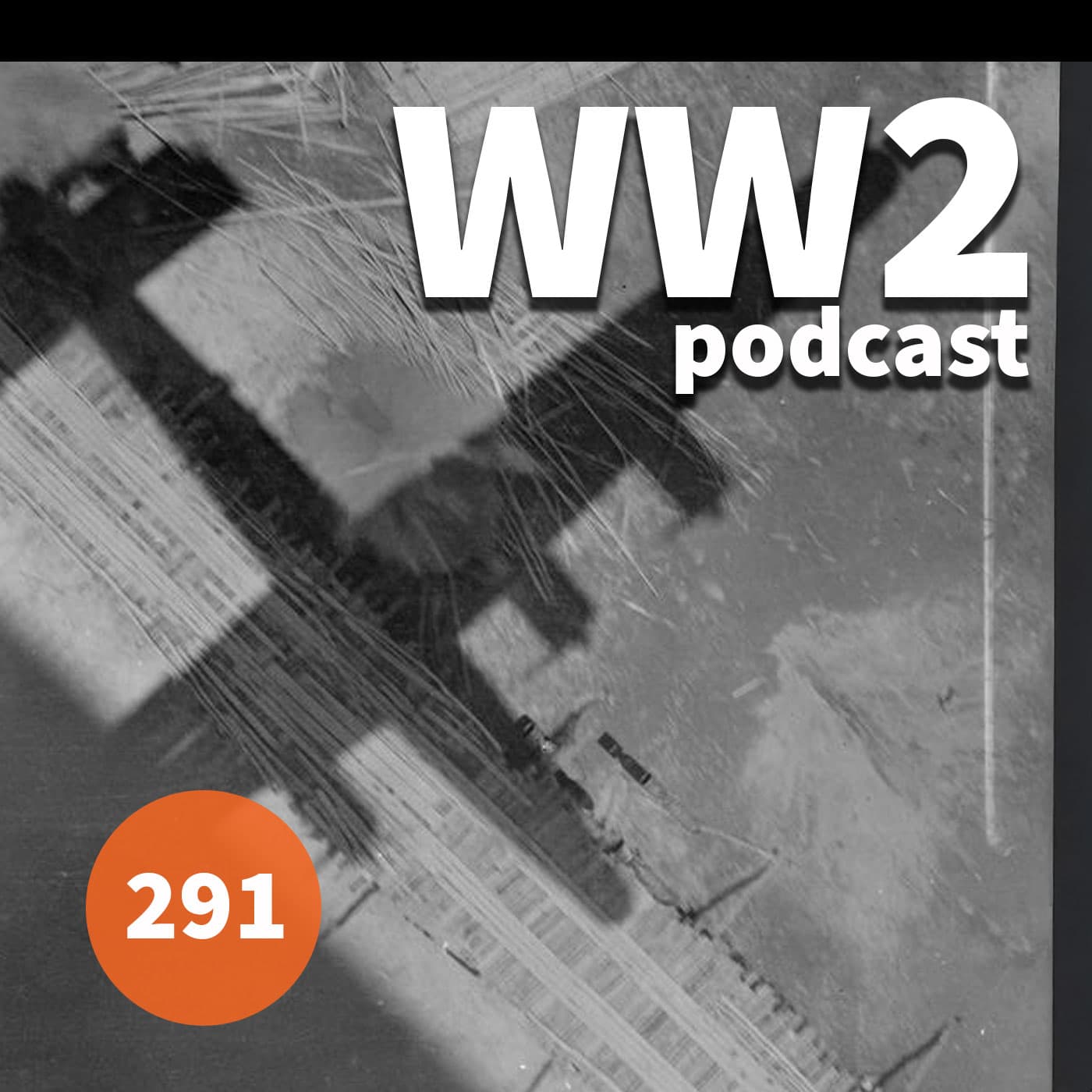 291 - Far East RAF Liberators - The WW2 Podcast cover