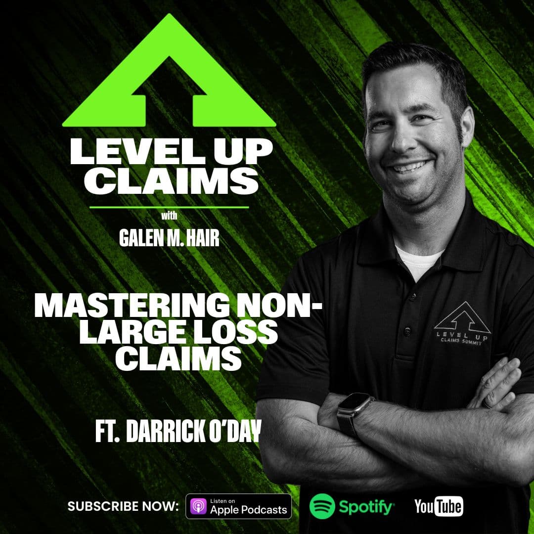 Mastering Non-Large Loss Claims with Darrick O'Day - Episode 151 - Level Up Claims cover