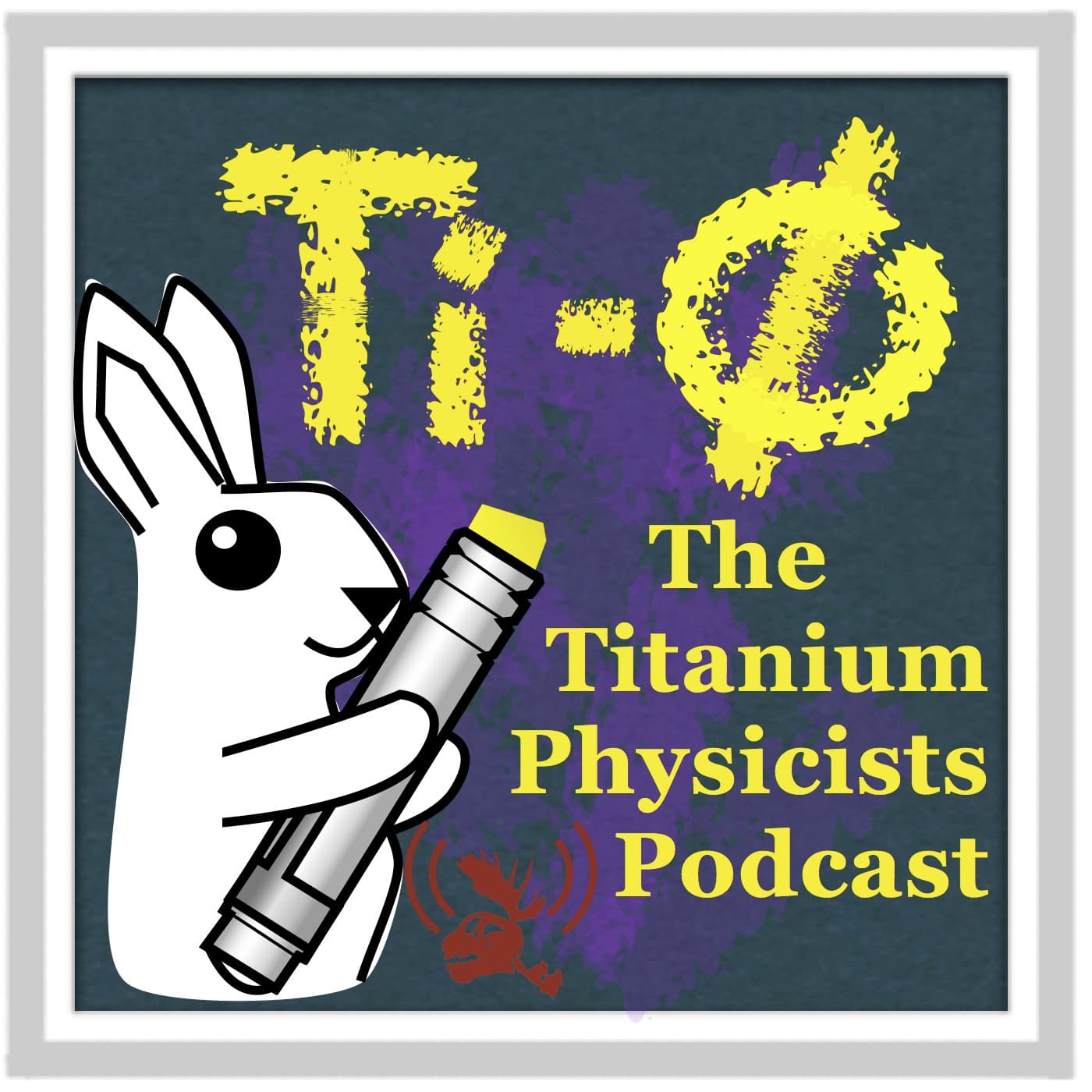 The Titanium Physicists Podcast cover