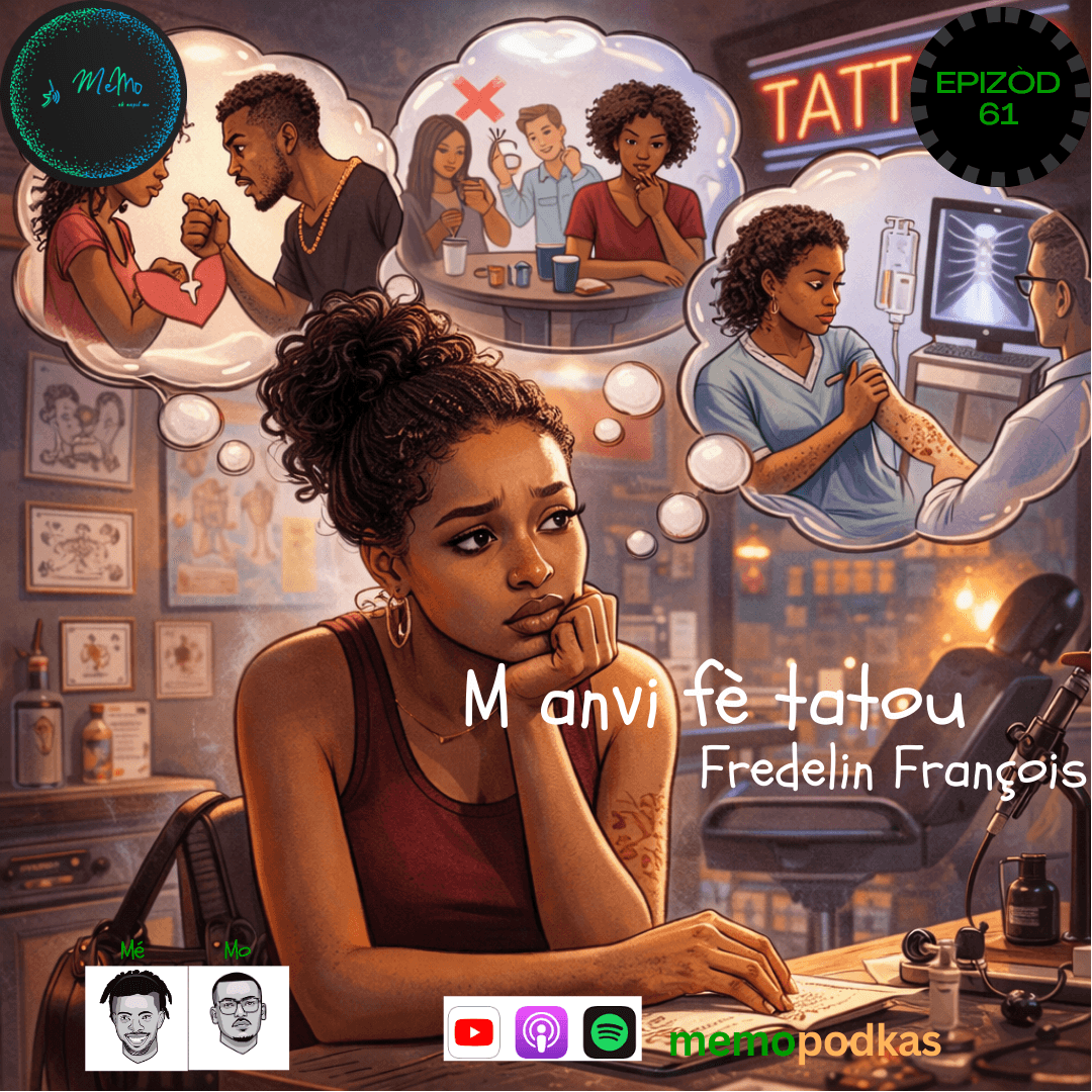 Epizòd 61 - M anvi fè tatou - Fredelin François - Memo Pòdkas cover