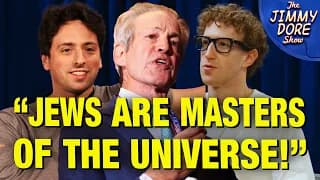 Ex-Senator Says Jews Are “Masters Of The Universe!” - The Jimmy Dore Show cover