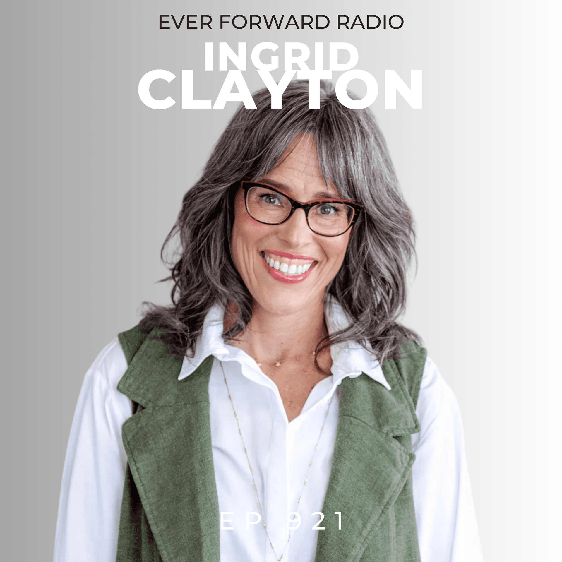 EFR 921: Why You People-Please: Understanding the Fawning Trauma Response (Toxic Hope vs Reality) with Dr. Ingrid Clayton — Ever Forward Radio with Chase Chewning cover