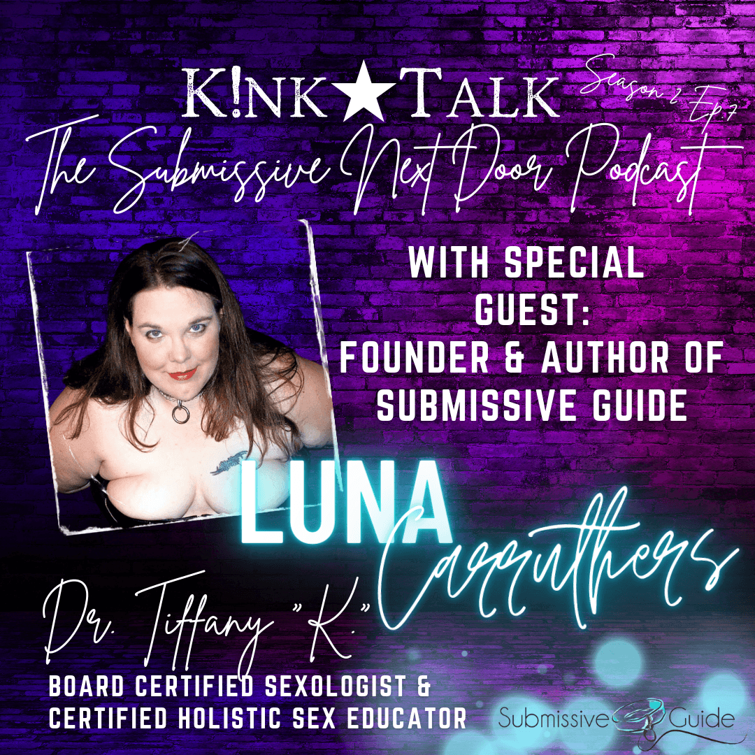 S2-Ep7: Guest Interview - Author & Founder of Submissive Guide - The Submissive Next Door Podcast cover