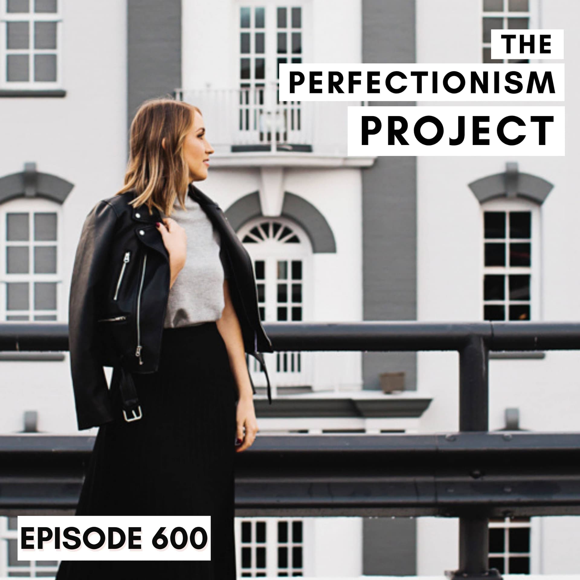 Ep 600: How To Get Your Passion Back For A Project - The Perfectionism Project cover