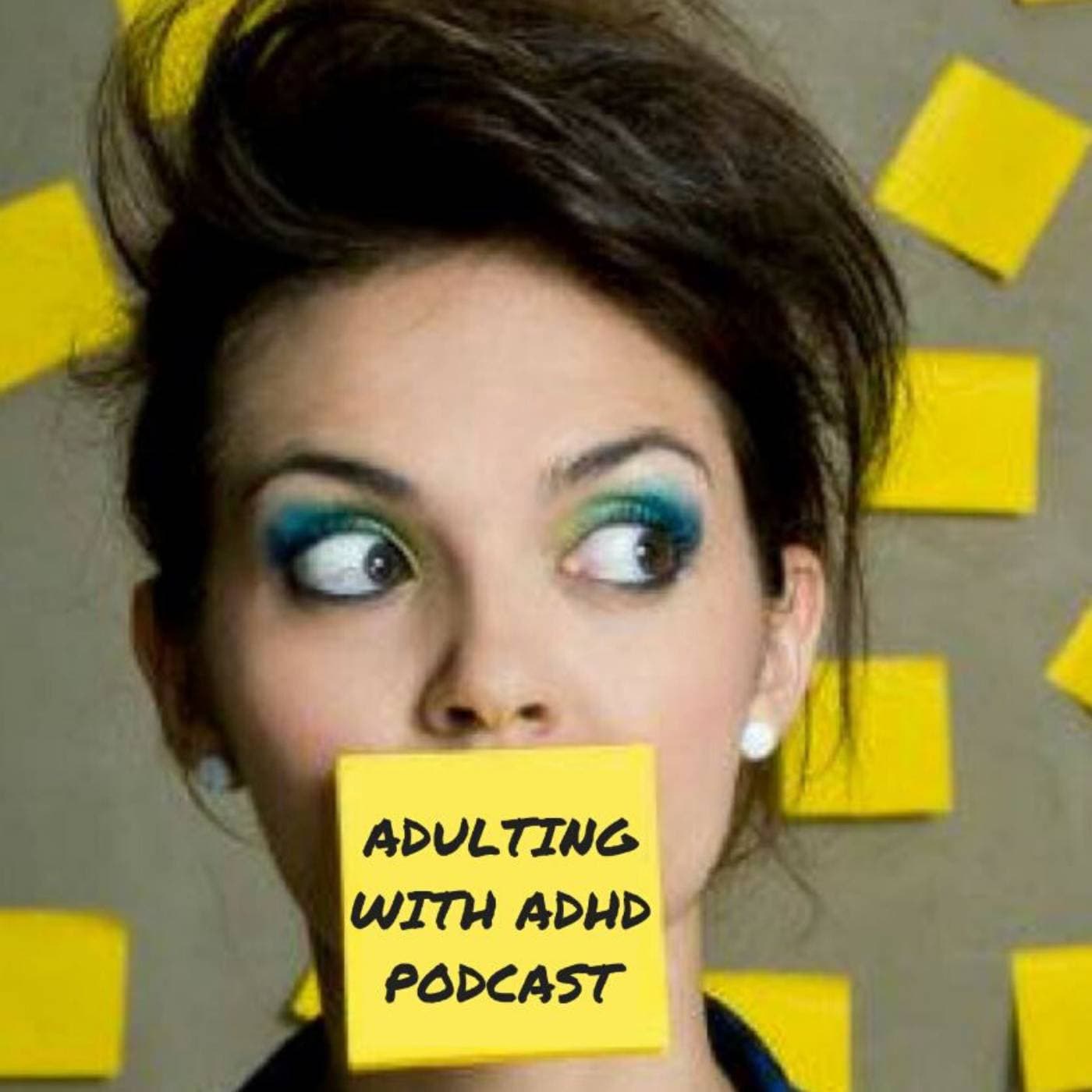 The Adulting With ADHD Podcast cover