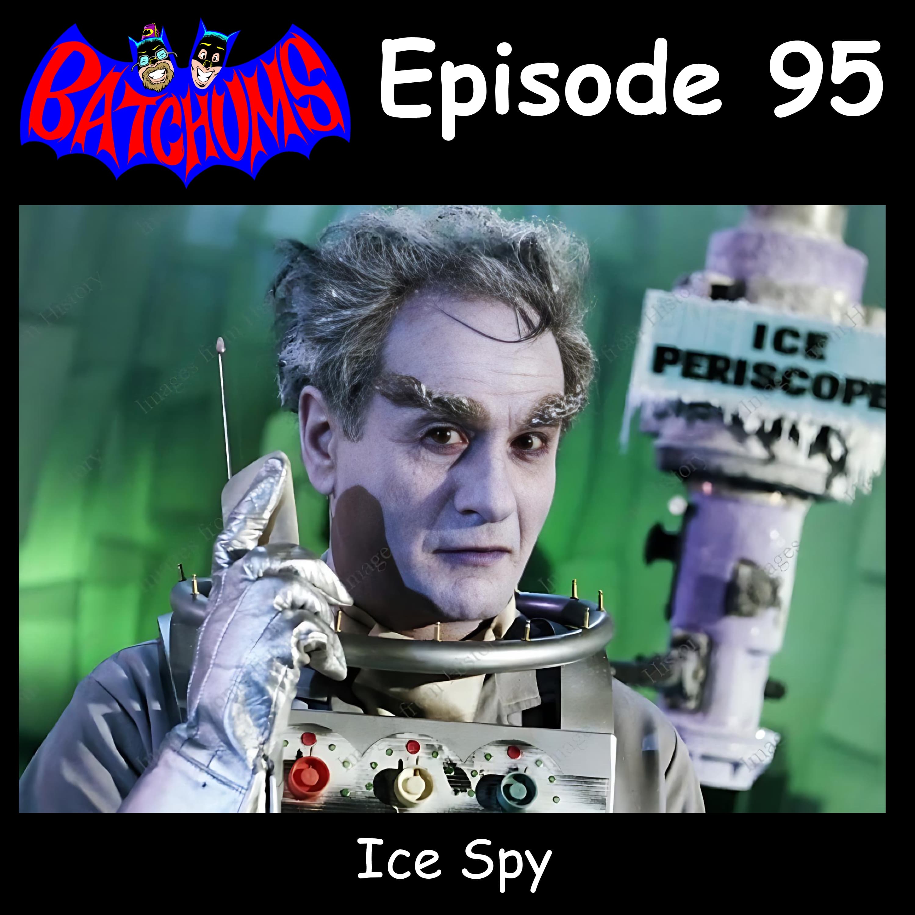 BatChums Episode 95 – Ice Spy - BatChums cover
