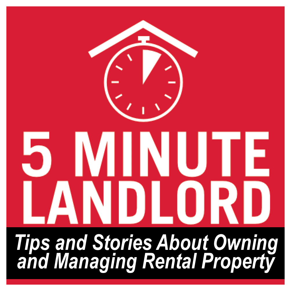 LESS I do the MORE I Make — 5 Minute Landlord: Tip & Stories on Owning and Managing Rental Property cover