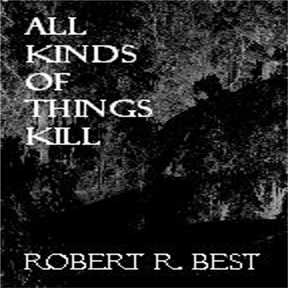 All Kinds Of Things Kill cover