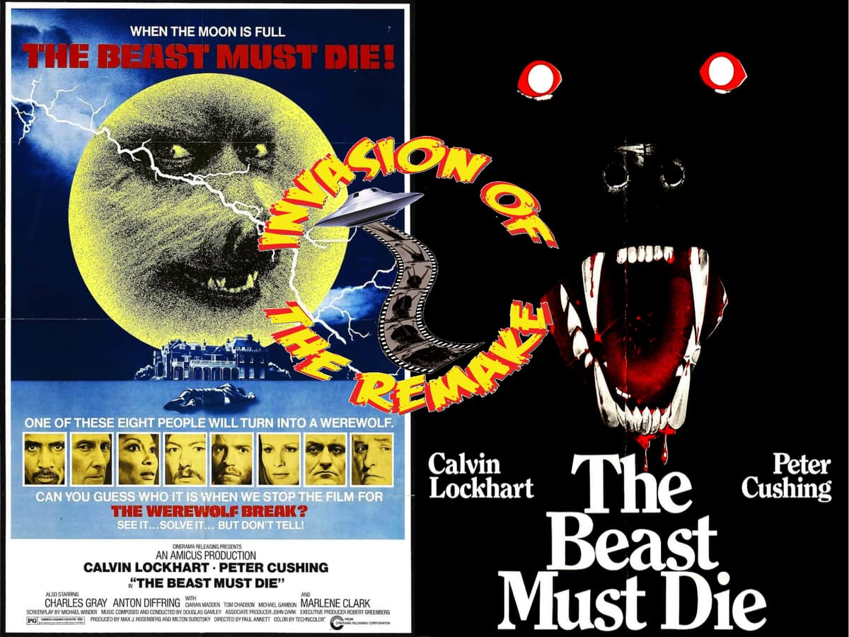 Ep.133 Remaking The Beast Must Die (1974) - Invasion of the Remake cover