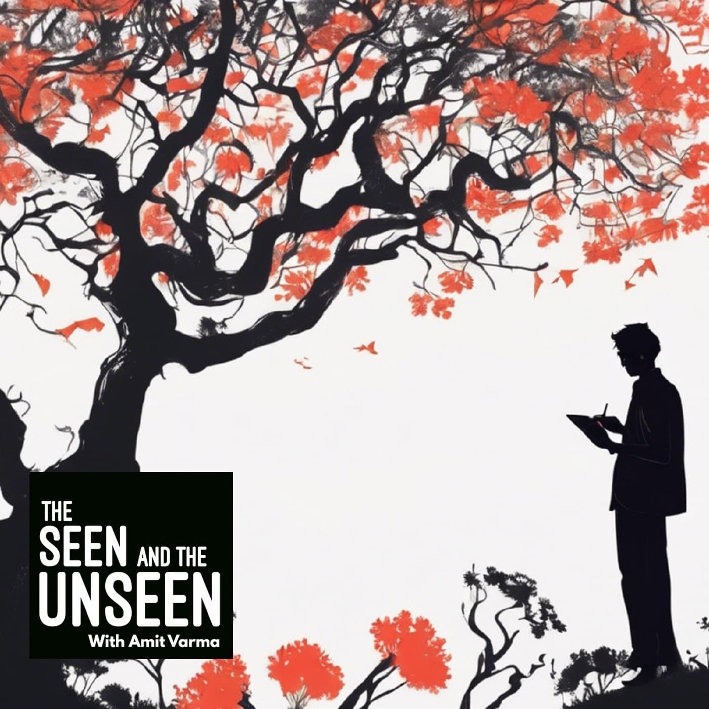 Ep 408: Amitava Kumar Finds His Gulmohar Tree - The Seen and the Unseen - hosted by Amit Varma cover