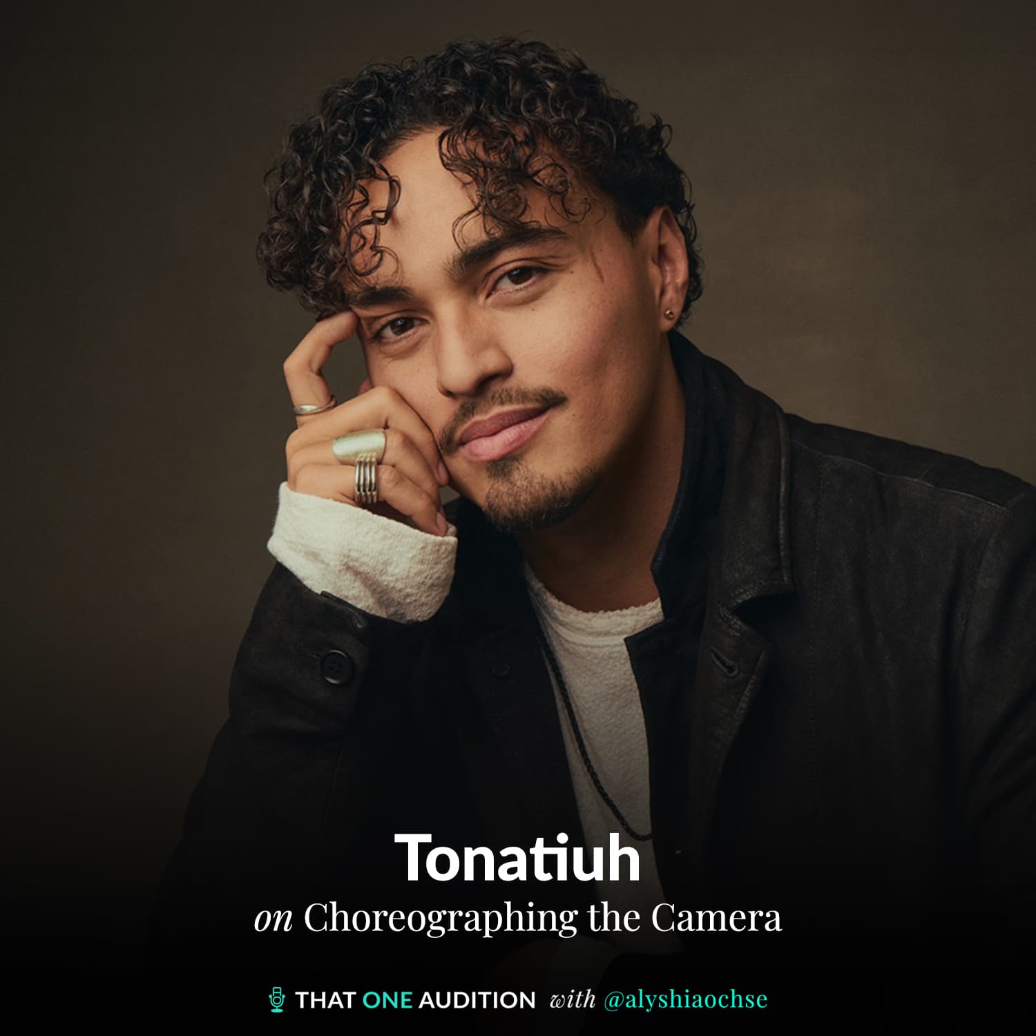 TONATIUH: Choreographing the Camera — That One Audition with Alyshia Ochse cover