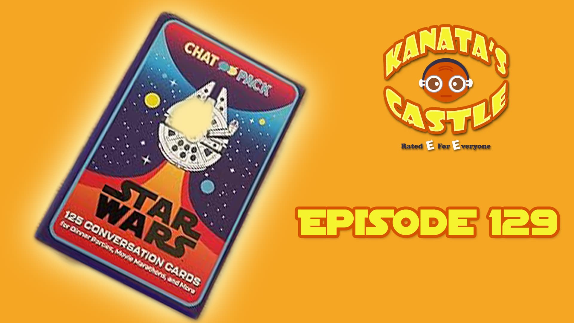 Episode 130: Star Wars Conversations - Kanata's Castle Podcast cover