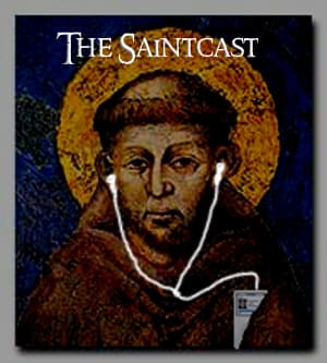 The SaintCast - Catholic Saints on Call cover