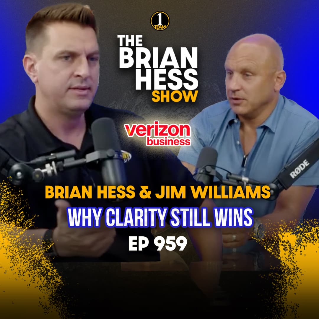 Episode 959 | Why Clarity Still Wins - The Brian Hess Show cover