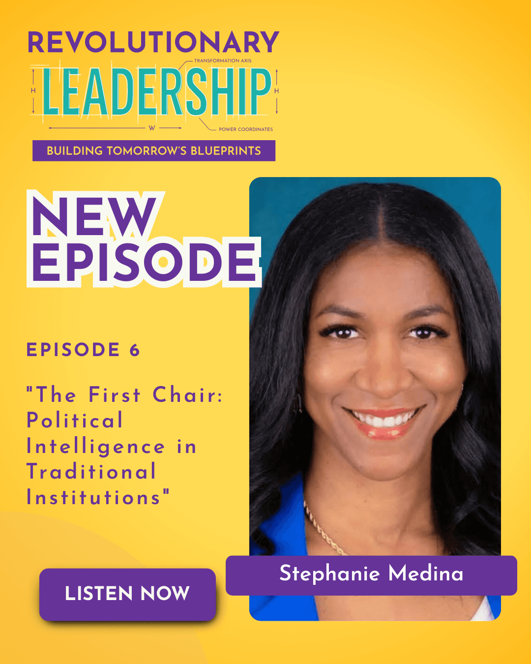 The First Chair: Political Intelligence in Traditional Institutions with Stephanie Medina — Revolutionary Leadership with Dr. Kerry Mitchell Brown cover