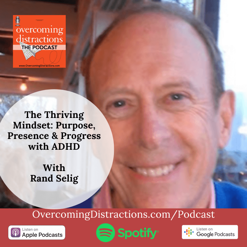 The Thriving Mindset: Purpose, Presence & Progress with ADHD - Overcoming Distractions-Thriving with ADHD, ADD cover