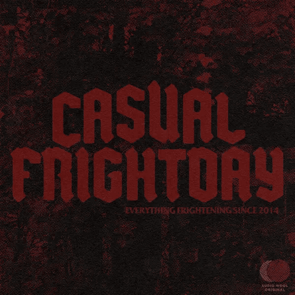 Casual Frightday: "No Serial Killer" -A Lotta Guys - Frightday cover