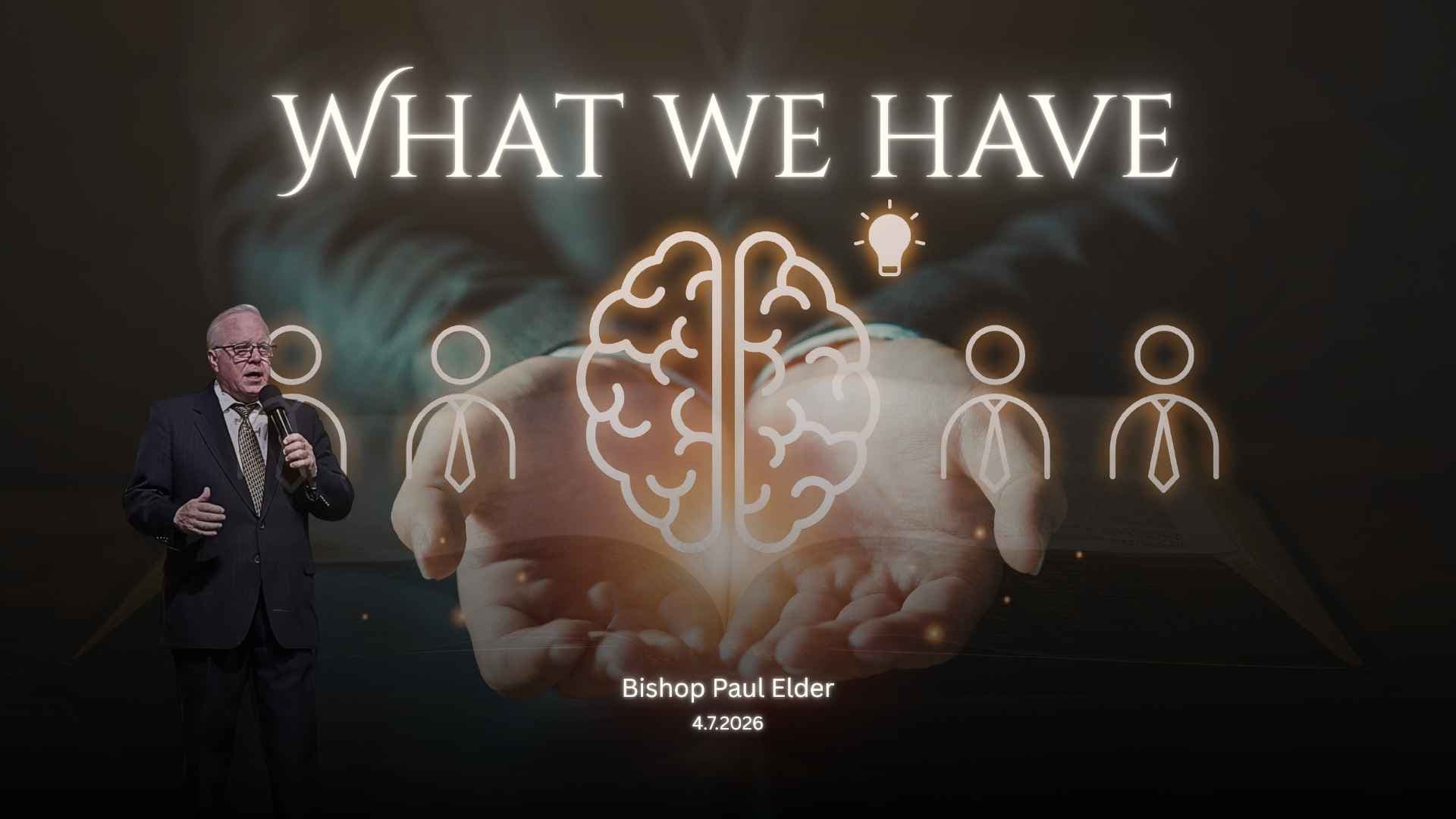 Bishop Paul Elder - What We Have - cgcpueblo podcast cover