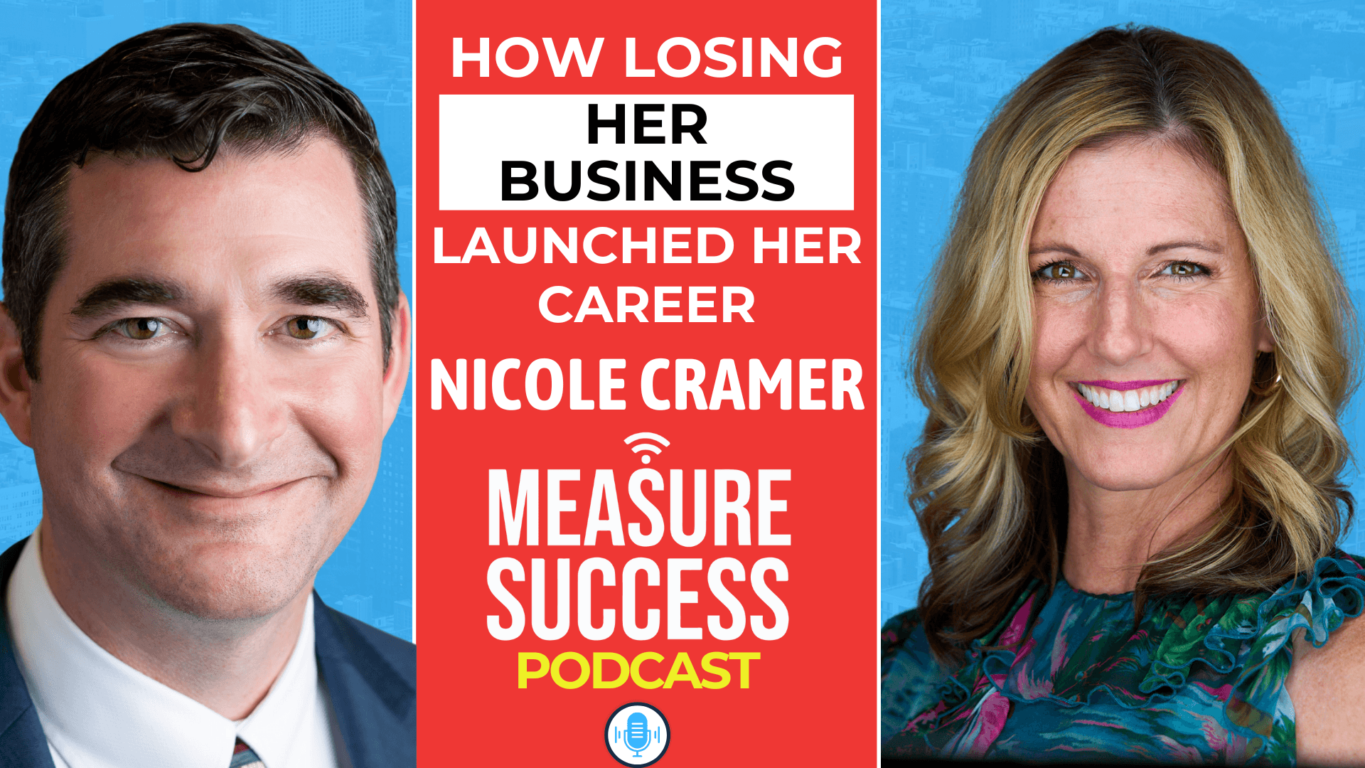 How Losing Her Business Launched Her Career - Measure Success Podcast cover
