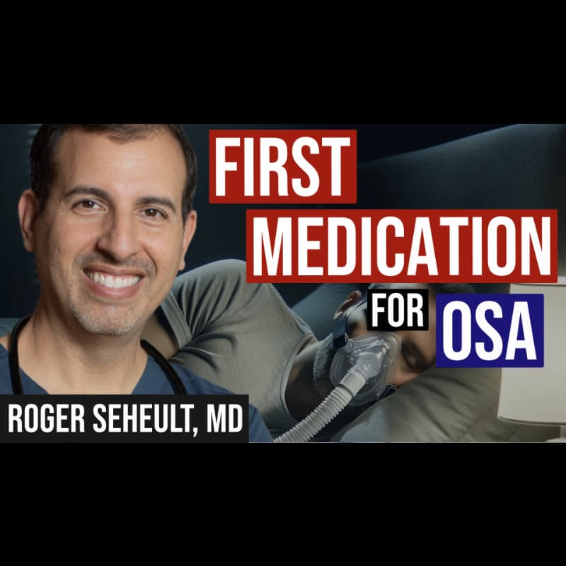 Episode 126. FDA Approves First Medication for OSA - MedCram cover
