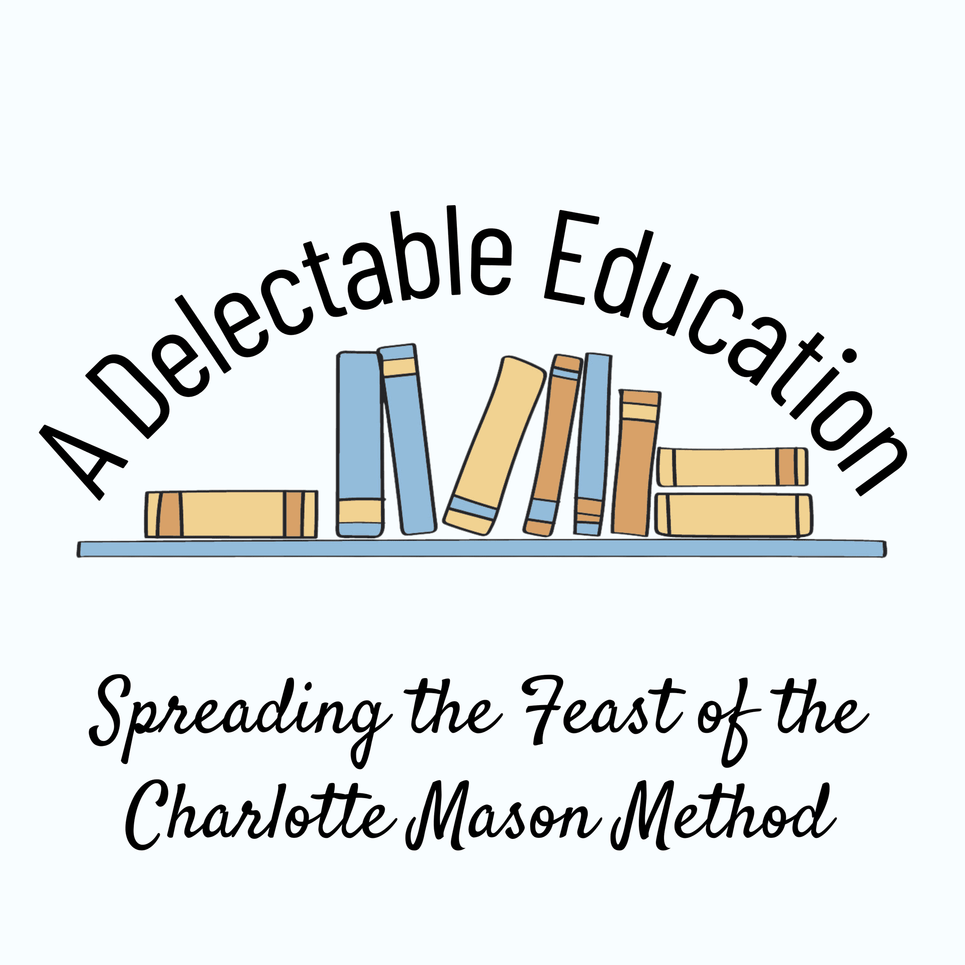 A Delectable Education Charlotte Mason Podcast cover