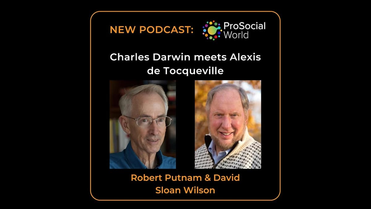 Updating Darwin and Tocqueville on Self Interest, Rightly Understood, with Robert Putnam - This View of Life cover