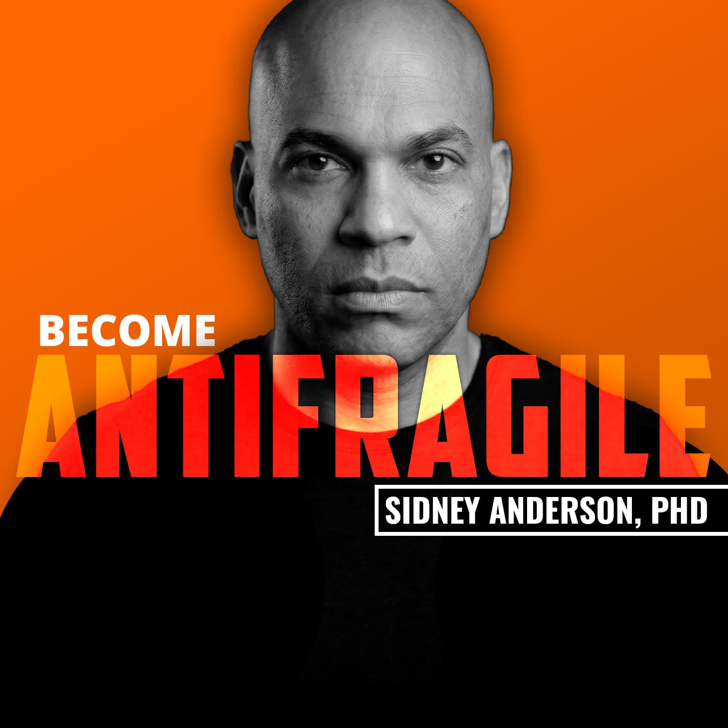 SIDNEY ANDERSON | Make Yourself Antifragile - Order of Man cover