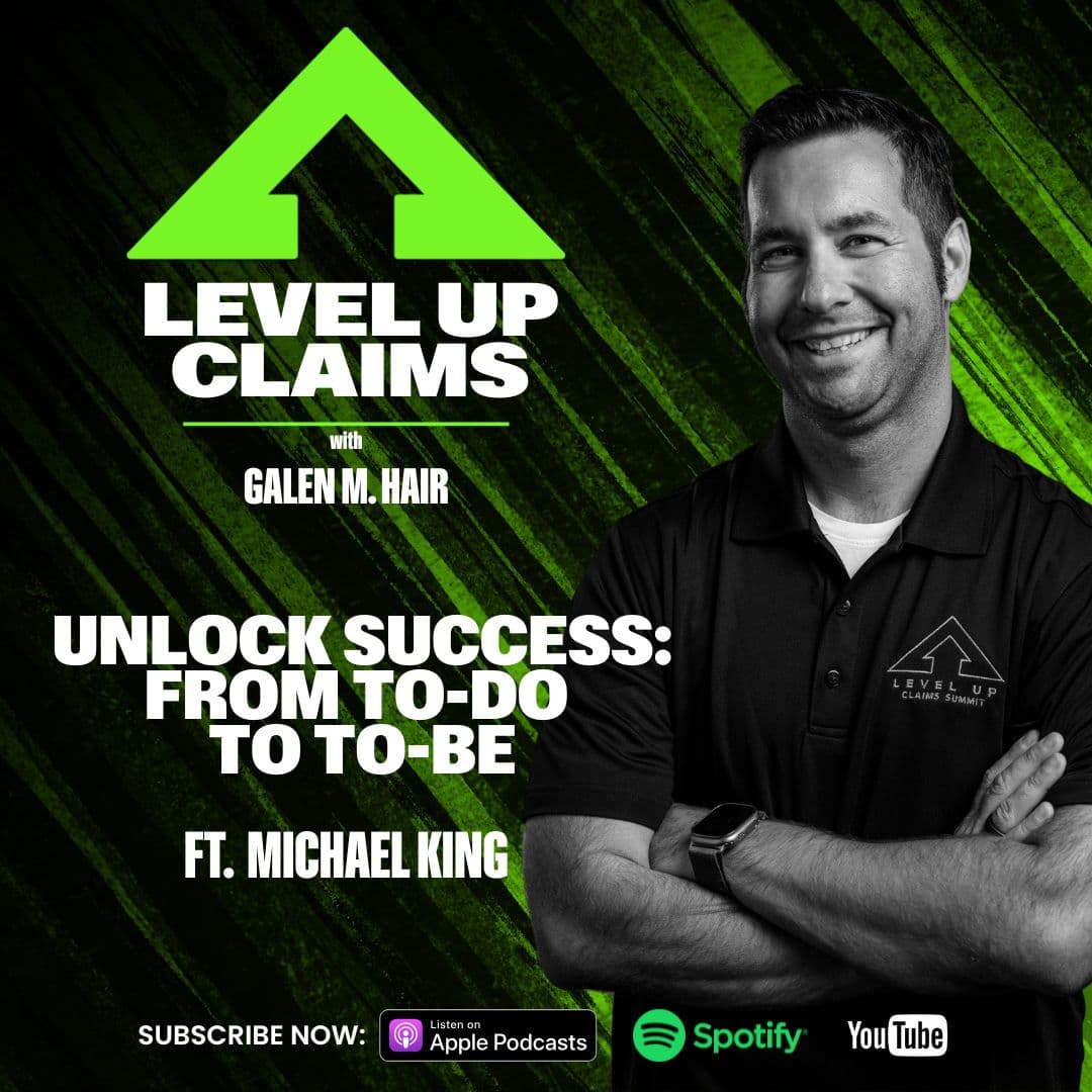 Unlock Success: From To-Do to To-Be with Michael King - Episode 150 - Level Up Claims cover