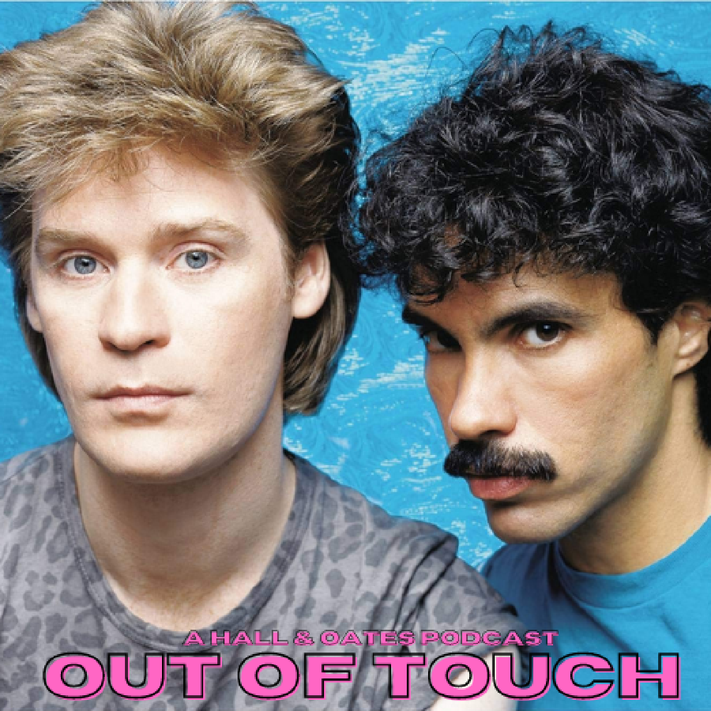 Out of Touch: A Hall and Oates Podcast cover