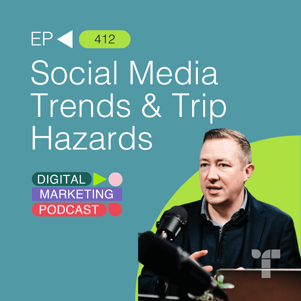 Social Media Trends and Trip Hazards for 2025 - The Digital Marketing Podcast cover